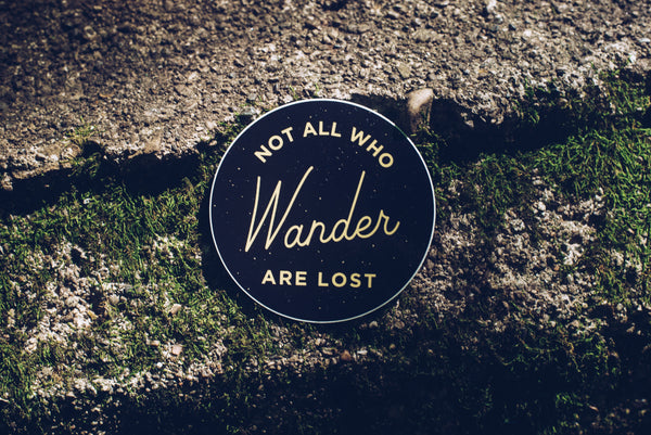 Not All Who Wander Are Lost vinyl sticker. Inspired by LOTR