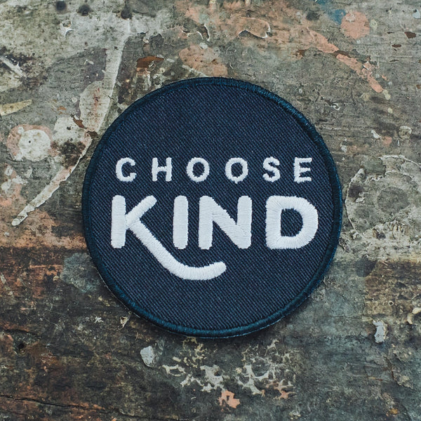 Choose Kind embroidered patch to remind you to be kind