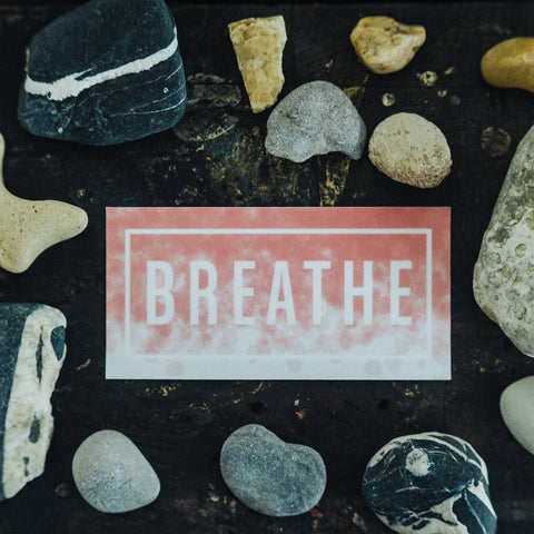 Breathe vinyl sticker for self care anti anxiety meditation and relaxation