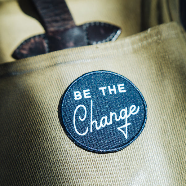 Be the Change Embroidered Patch