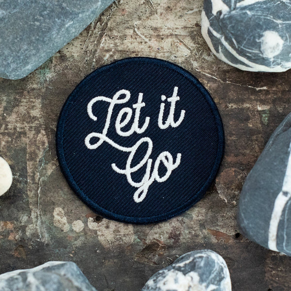 Let it Go inspirational meditation or yoga embroidered patch