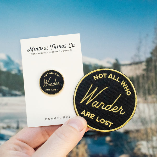 Not all who wander are lost tolkien inspired quote enamel pin and embroidered patch