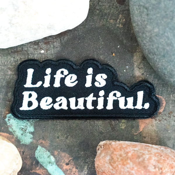 Life is beautiful embroidered patch