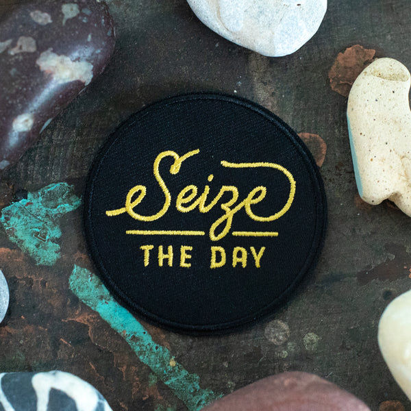 Seize the Day inspirational and motivational embroidered, sew on patch 