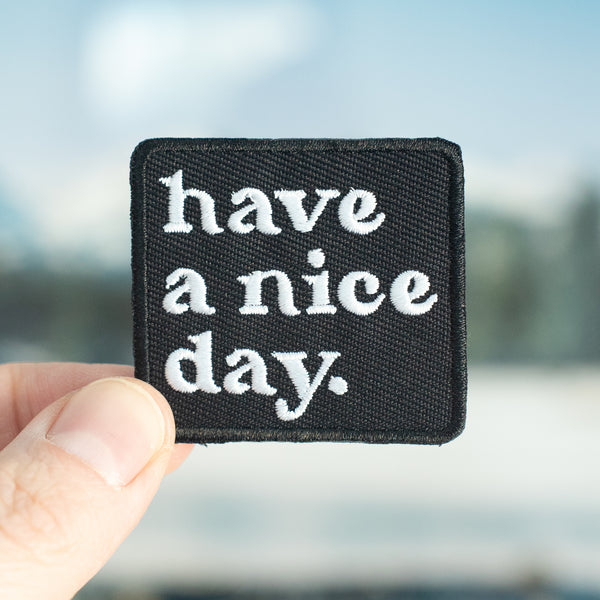 Have a Nice Day embroidered iron on jacket patch