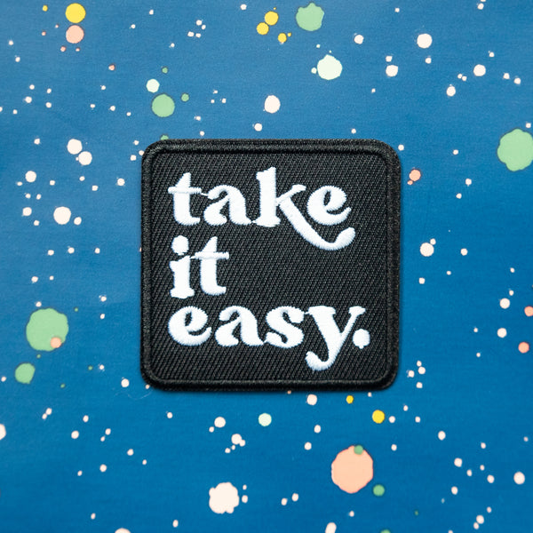 Take it Easy Embroidered Patch