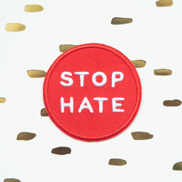 Stop hate iron on or sew on embroidered patch