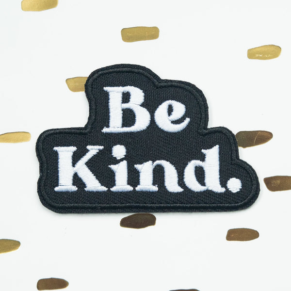 Be Kind embroidered patch to practice kindness, gratitude, and positivity