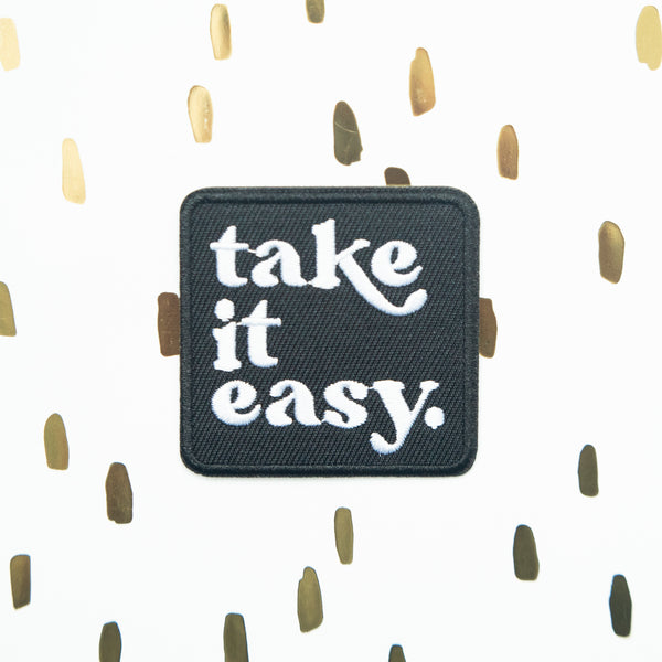 Take it Easy Embroidered Patch