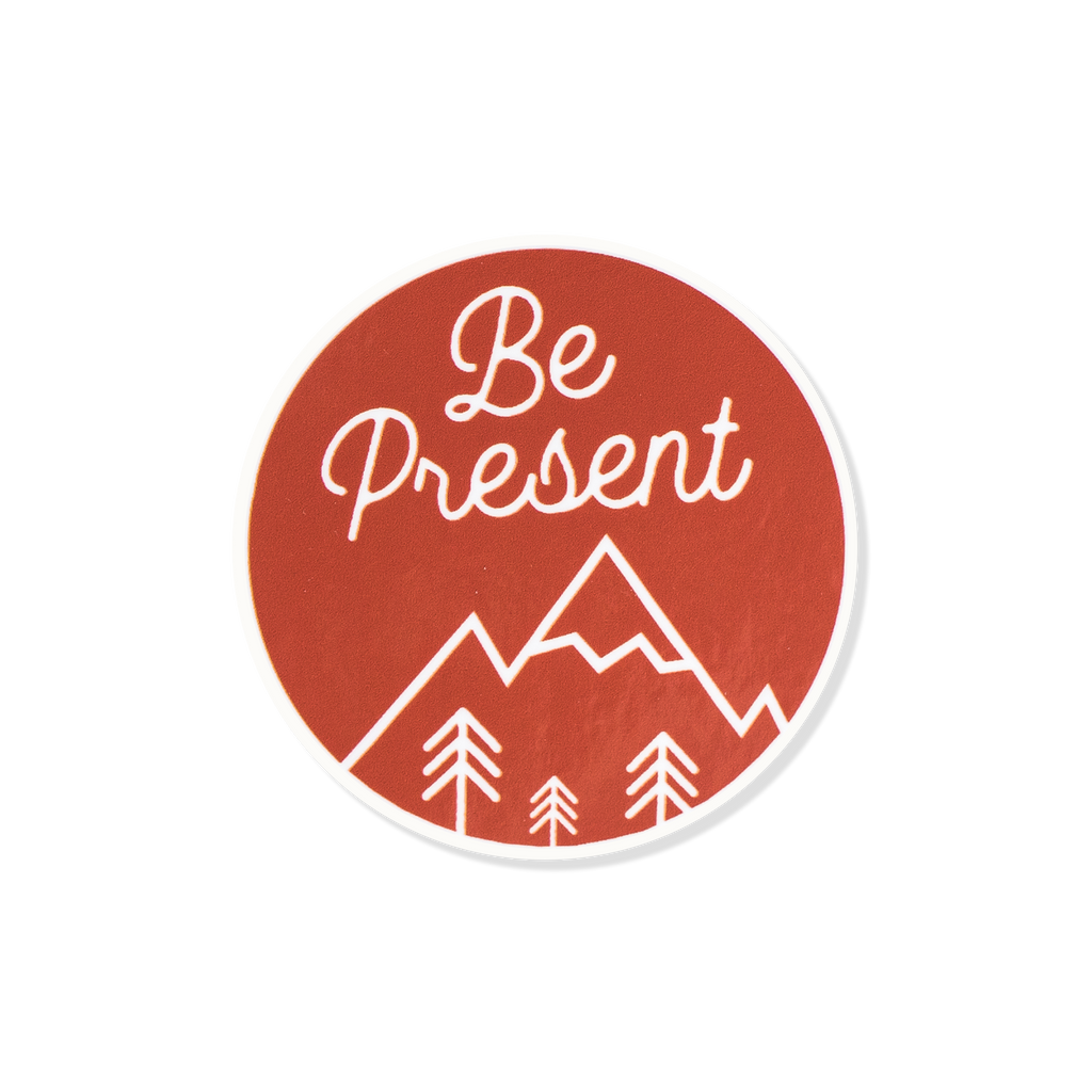 Be Present Vinyl Sticker – Mindful Things Co.