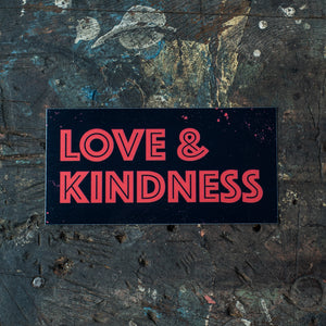 Love and Kindness Vinyl Sticker