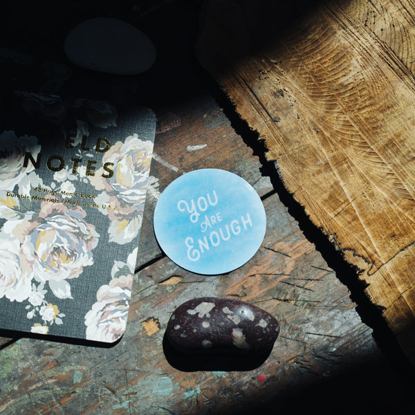 you are enough anti anxiety vinyl sticker with wood table rock and note book
